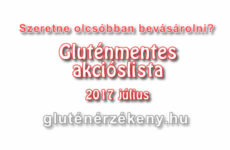 Akciós gluténmentes terméklista 2017 július